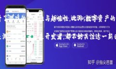 区块链H5游戏：探索数字资产的新潮流什么是区块